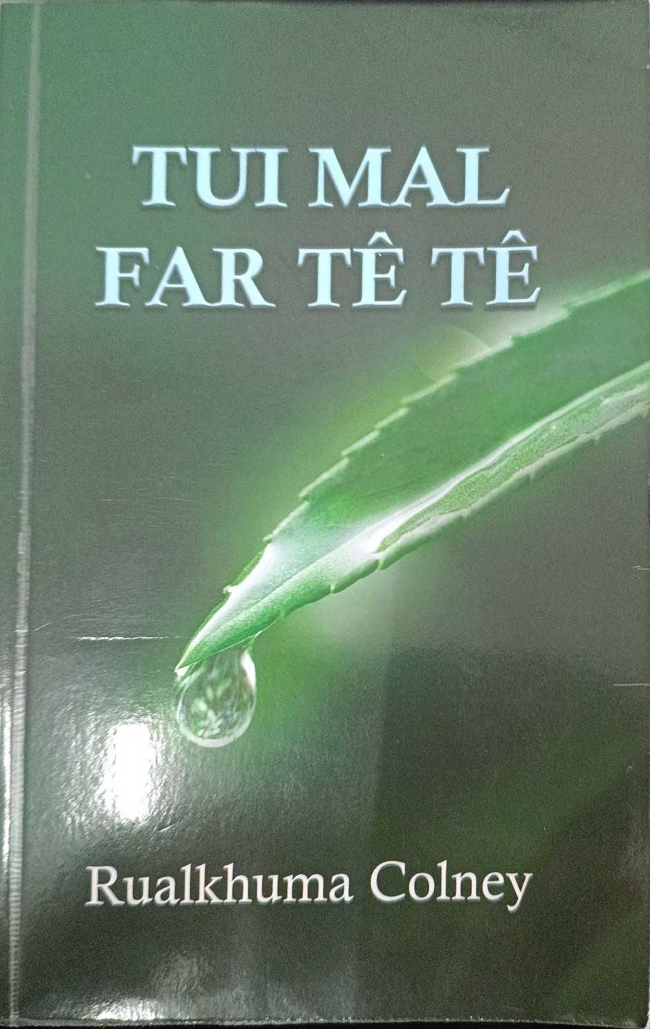 Tui mal far te te