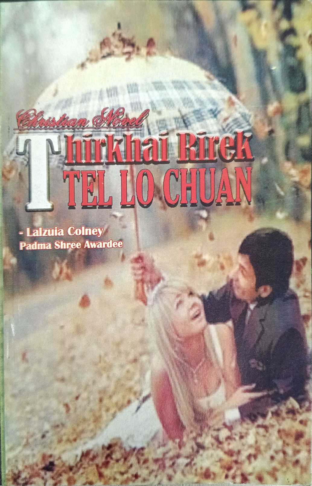 Thirkhai Rirek Tel lo Chuan