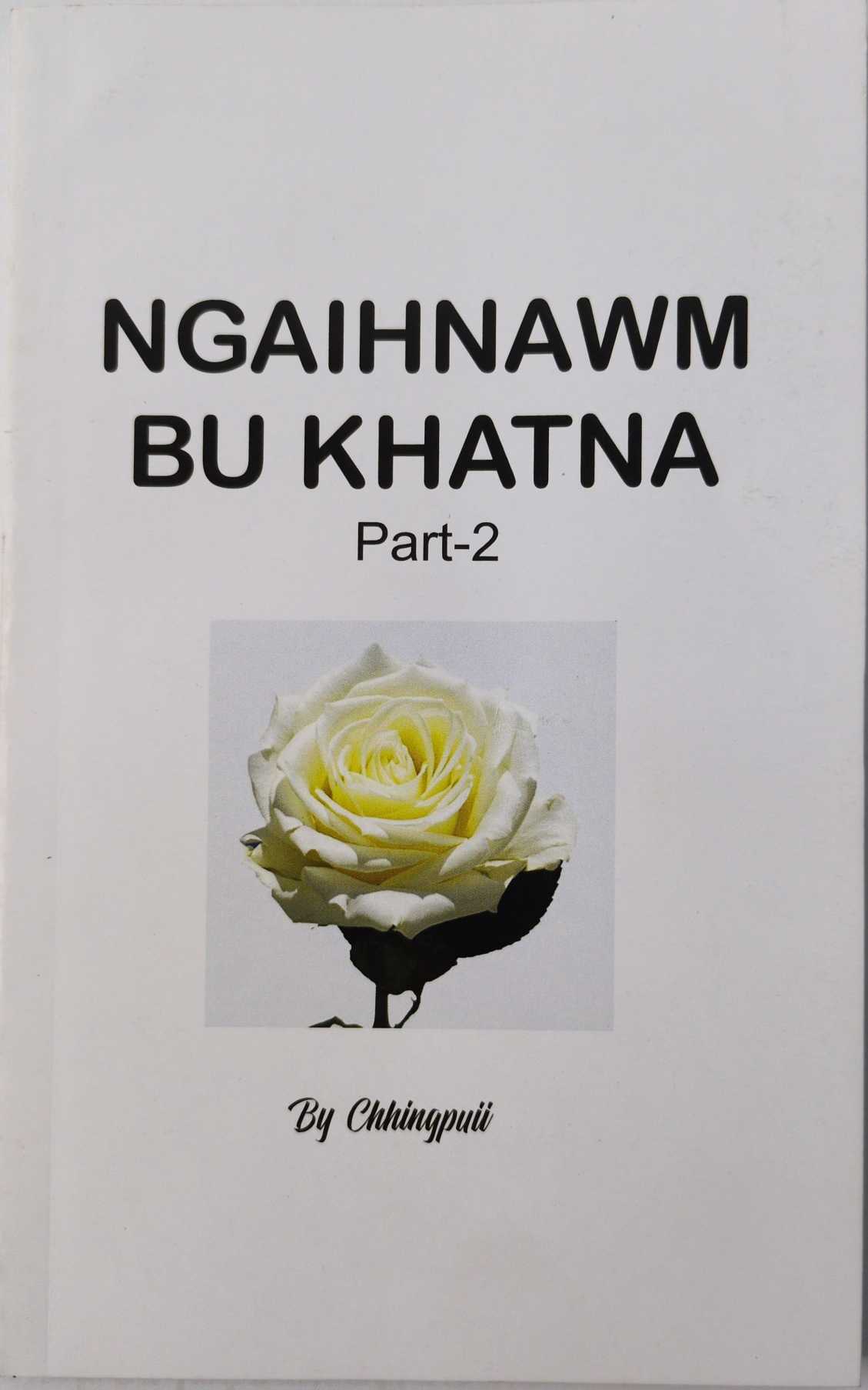Ngaihnawm Bu Khatna Part-2