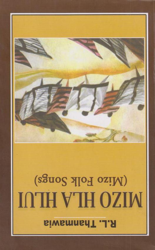 Mizo Hla Hlui (Mizo Folk Songs)