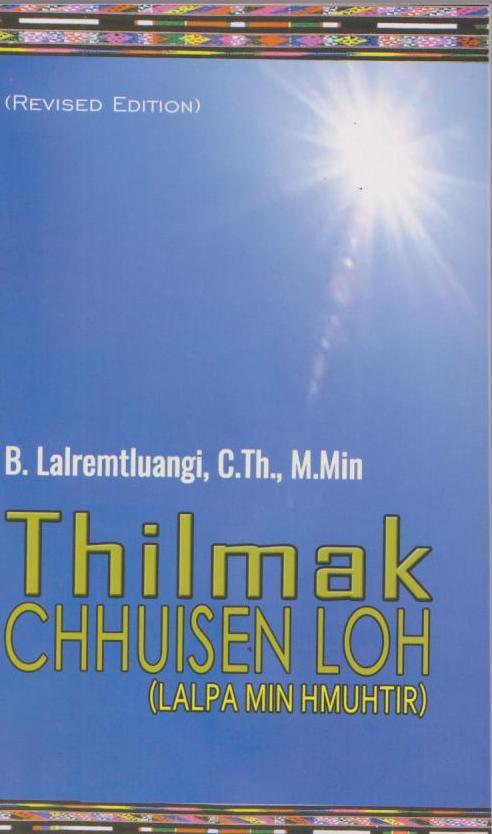 Thilmak Chhuisen loh (Lalpa min Hmuhtir)